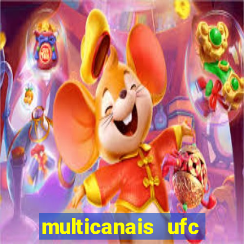 multicanais ufc fight pass